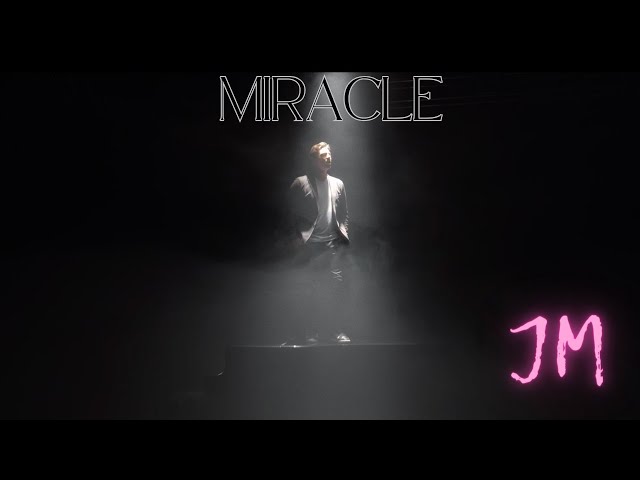 JM - Miracle (Official Music Video) class=