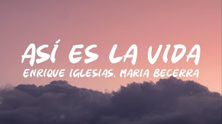 Enrique Iglesias, Maria Becerra - ASI ES LA VIDA (letra/lyrics)