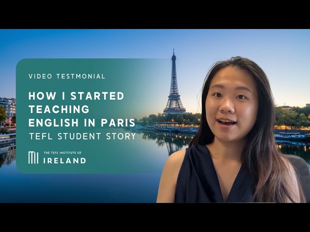 How I Started Teaching English in Paris | My TEFL Story
