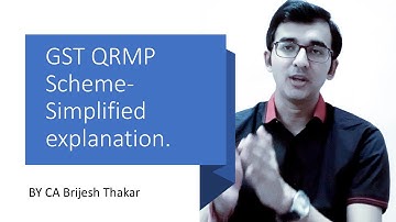 Simplified explanation for NEW GST RETURN FILING SYSTEM (QRMP)