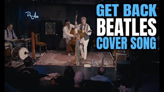The Beatles "Get Back" Re-Imagined by The Lonely Hearts