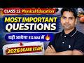 Class 12 Physical Education 2026 Board Exam | Most Important Questions | 100% Sure Shot