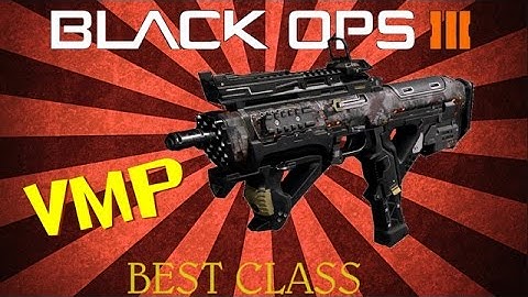 Black Ops 3: BEST CLASS SETUP- VMP!! CRAZY GUN!!