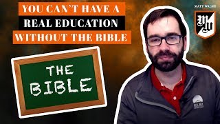 You Can't Have A Real Education Without The Bible | Ep. 186