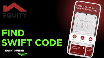 How to find the SWIFT code of Equity Bank - Kenya