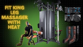 FIT KING Leg Massager with Heat: Comprehensive Review and Benefits for Circulation and Pain Relief