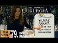 Bir Zamanlar Çukurova 79. Bölüm Fragmanı