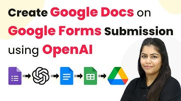 How to Create Google Docs on Google Forms Submission using OpenAI