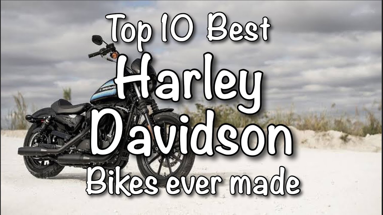 best harley davidson ever made
