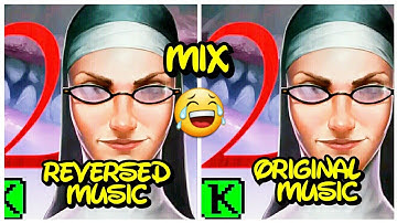 Evil Nun 2 Chase Music Reversed and Original Mix😂😂😂