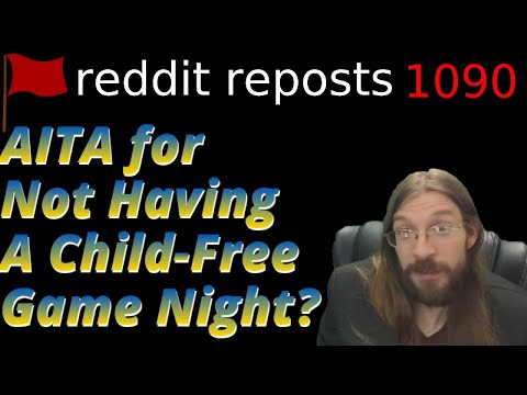 AITA for Not Having A Child-Free Game Night? | 3 Stories | 1090