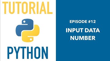 Pemrograman Python untuk Pemula - 12 Input Number