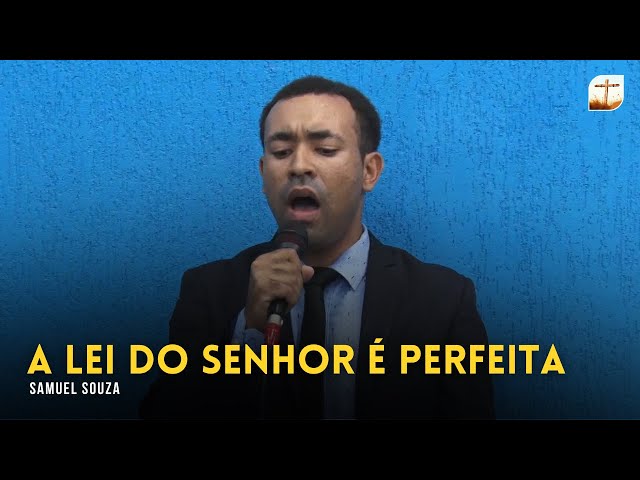 A Lei do Senhor é Perfeita | Samuel | Tabernáculo da Fé Campinas/SP