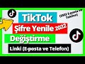 Tiktok Şifre Değiştirme 2022 (E-posta Bilmiyorum ve Telefon)