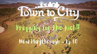 Getting ready for the upper class | Town to City S1E10 | Belvau/Frontebrac Episode 10