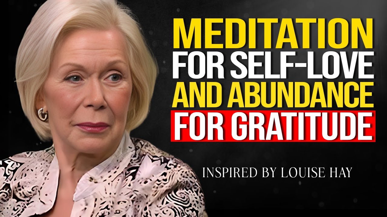Louise Hay - Start Your Day with Self-Love & Gratitude, Morning ...