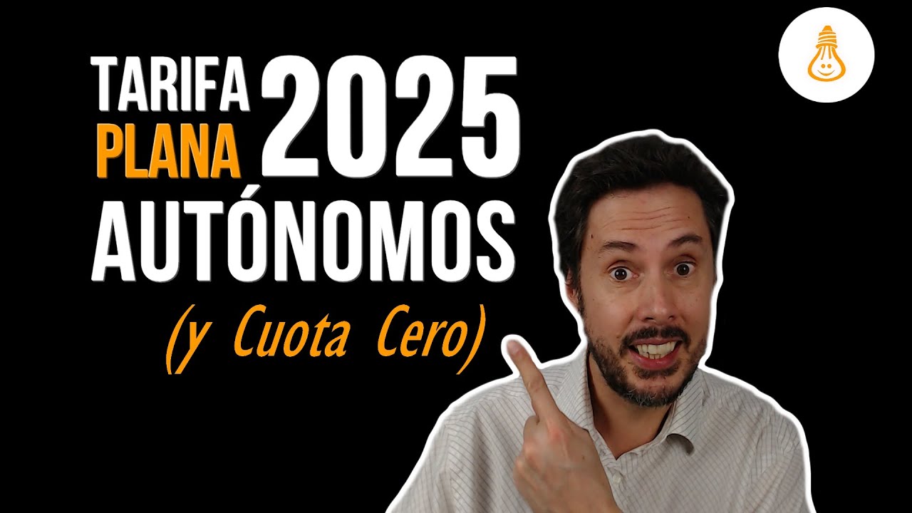 tarifa-plana-y-cuota-cero-para-aut-nomos-2025-youtube