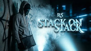 RS - STACK ON STACK (Official Audio)