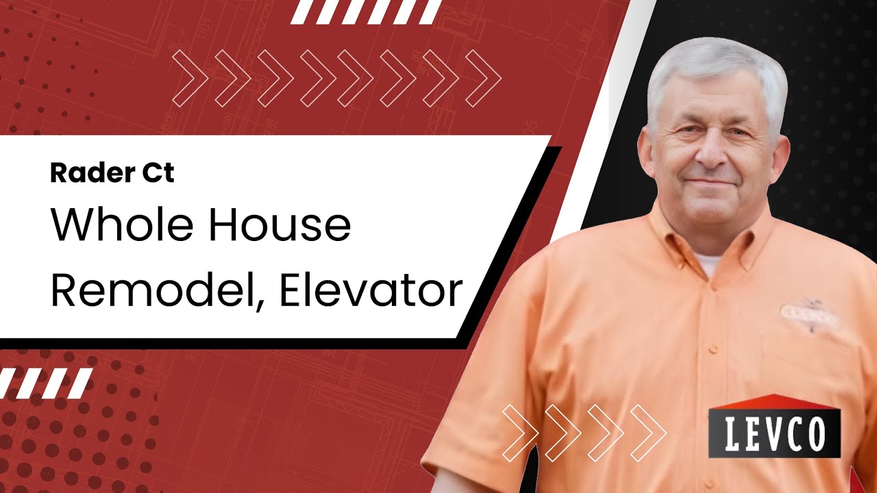 Rader Ct - Whole House Remodel, Elevator