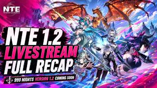 NTE 1.2 Livestream Recap | NEW Characters, Livestream Codes and More