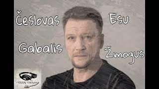 Česlovas Gabalis - Esu Žmogus