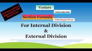 ####SectionFormula Vectors || ###VectorsTheorem For Class 12th || ###Internal & Externa division