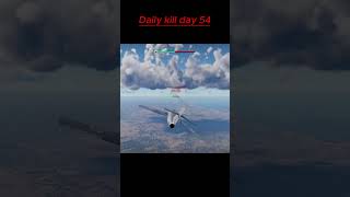 daily kill day 54 #warthunder #gaming #game #pc #subnautica #fun #memes #gaijin #foryou