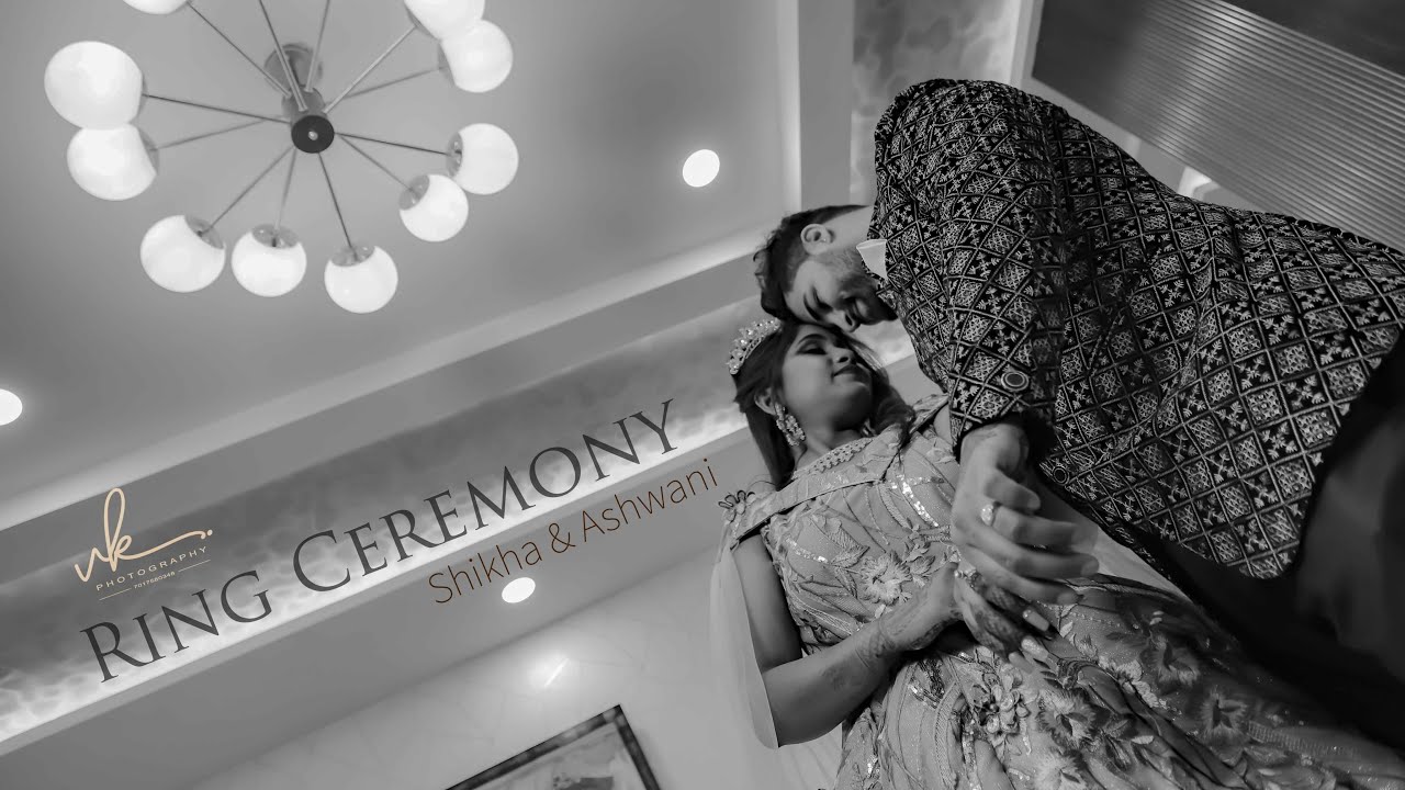 SHIKHA + ASHWANI // RING CEREMONY TEASER // PRE. BY. VK PHOTOGRAPHY ...