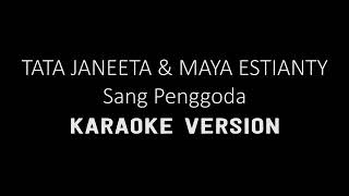 Download lagu TATA JANEETA Feat MAIA ESTIANTY Sang Penggoda TATA JANEETA Feat MAIA ESTIANTY Sang Penggoda