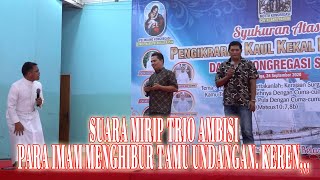 Trio Ambisi Ala para Pastor ini tidak kalah merdunya