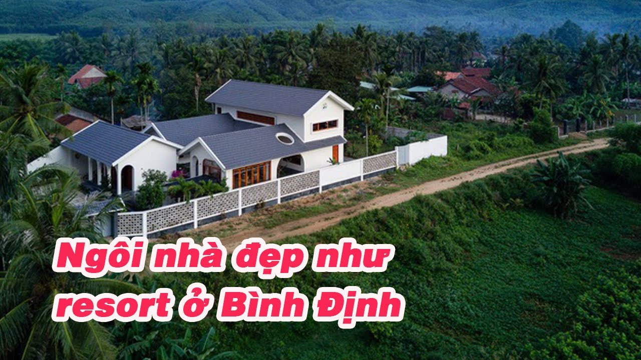 resort bình định 2022 Ngôi nhà đẹp như resort giũa đồng quê ở Bình Định - Mẫu nhà đẹp ở nông thôn