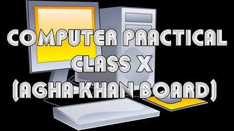 Computer Practicals (AKU-EB) #1