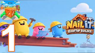 Nail It Rooftop Builder Gameplay Walkthrough Part 1 (iOS, Android) screenshot 1