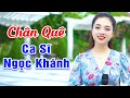 LK Chân Quê - Em gái Ngọc Khánh xinh đẹp hát hay khiến vạn người say mê