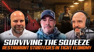 Surviving the Squeeze – Strategies for Restaurants in a Tight Economy