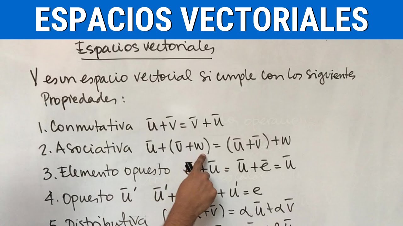 VECTOR SPACES: explanation, examples and exercises - YouTube