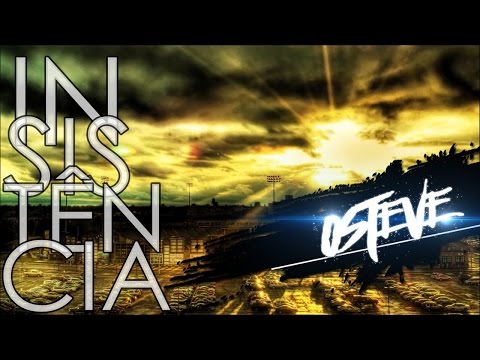 ♫ [RAP] - Insistência ~ OSteve