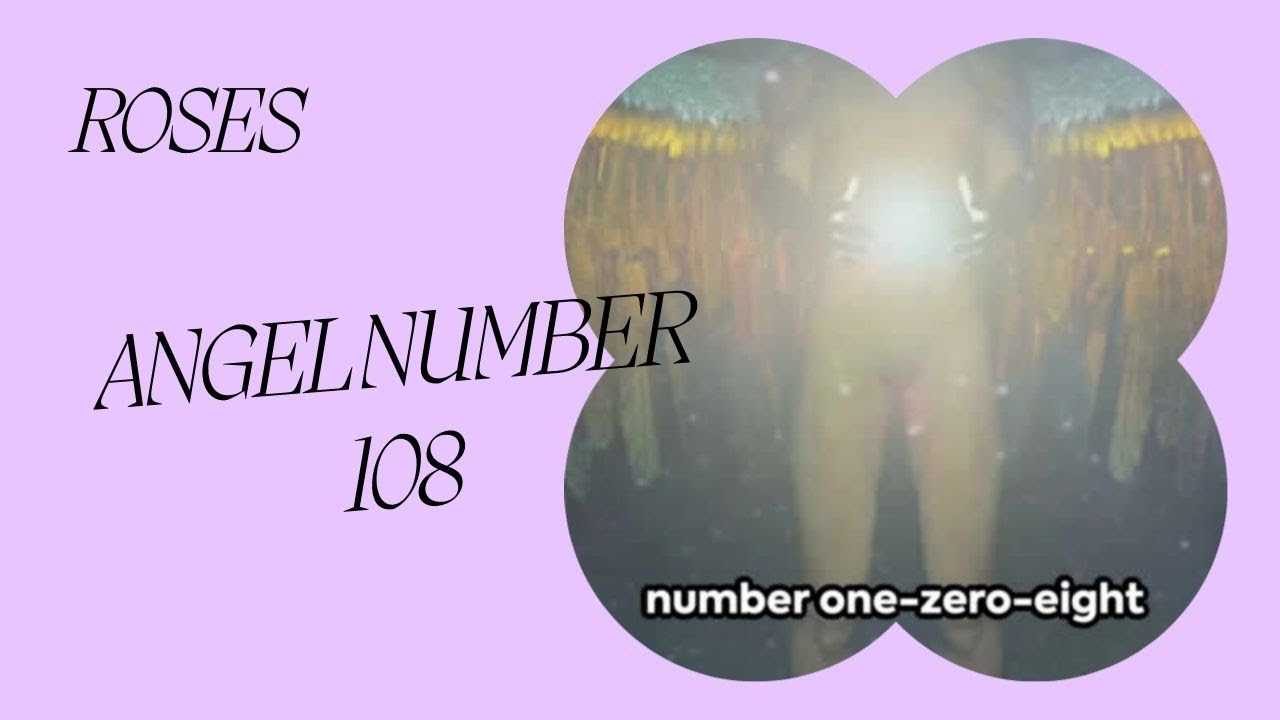 Angel Number 108! 🦋THE DIVINE MYSTERY - YouTube