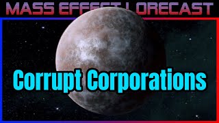 Mass Effects Most Corrupt Corp? Eldfell Ashland Energy