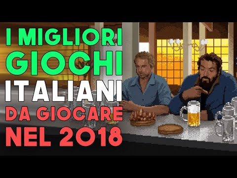 I MIGLIORI GIOCHI ITALIANI DA GIOCARE NEL 2018 ► TOP INDIE Made In Italy