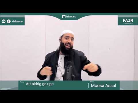 Att aldrig ge upp | Fajr påminnelse #6 med Moosa Assal