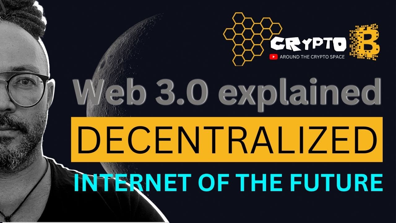 What is Web 3.0: A beginner's guide to the decentralized internet of ...