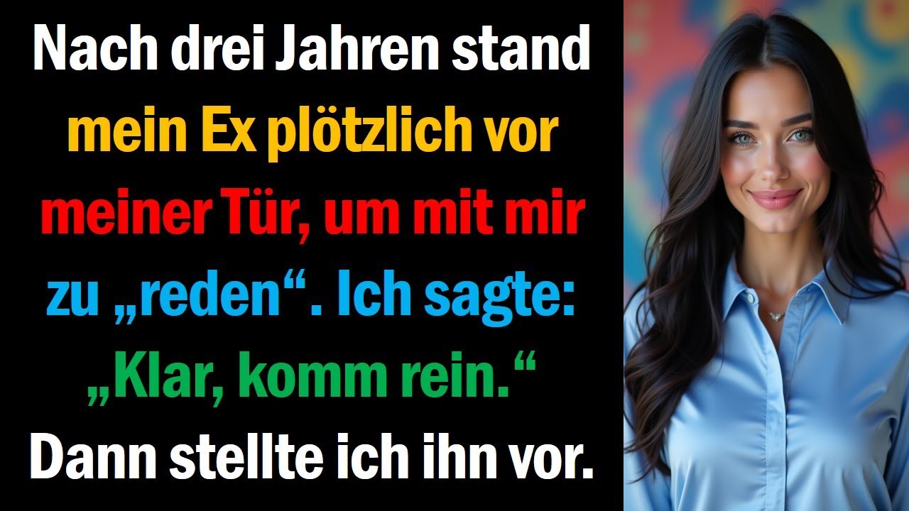 Nach drei Jahren stand mein Ex plötzlich vor meiner Tür, um mit mir zu „reden“. Ich sagte: „Klar,