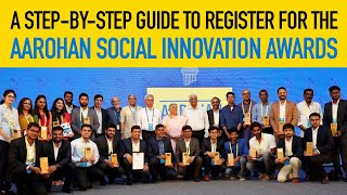 A Step-by-step Guide to Register for the Aarohan Social Innovation Awards