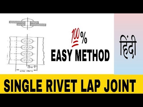 Single Riveted Lap Joint Drawing.pdf SINGLE RIVETED LAP JOINT ( हिंदी ) ## DED ENGINEERING ## - YouTube