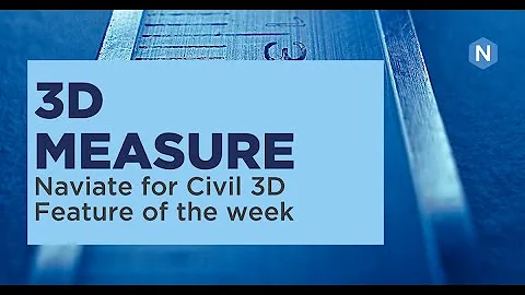 3D Measure in Naviate Landscape - Naviate for Civil 3D feature of the week