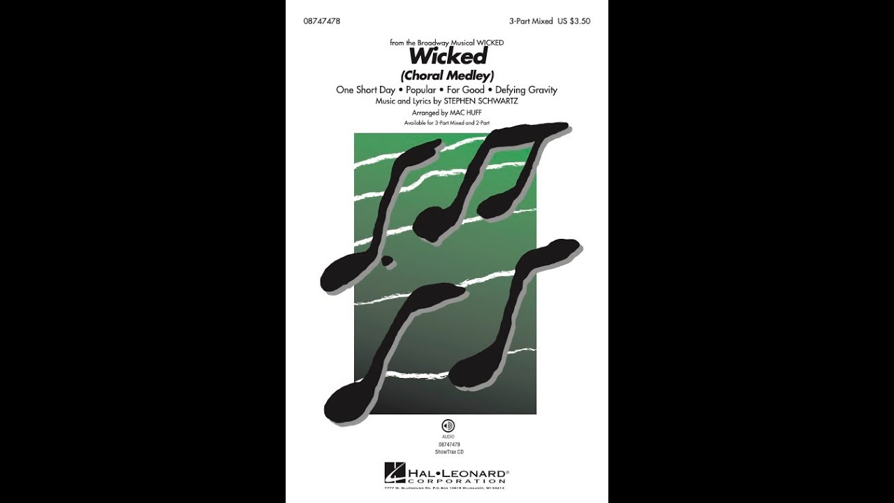 Wicked (Choral Medley) (3-Part Mixed Choir) – Arranged by Mac Huff