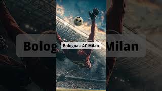 Prediction [Serie A]: *AC Milan* will lose the match Bologna - AC Milan 26.10.24 16:00