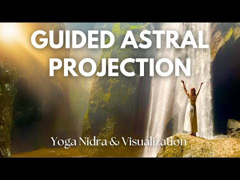 Yoga Nidra for Astral Projection | Mind Awake, Body Asleep Meditation for OBE