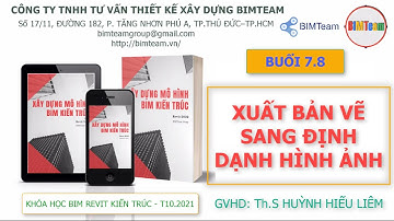 [K03] BUỔI 7.8 - HƯỚNG DẪN XUẤT BẢN VẼ REVIT RA HÌNH ẢNH, PDF, ACAD